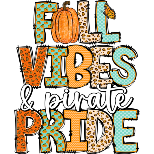 Fall Vibes & Pirate Pride Graphic Art Poster