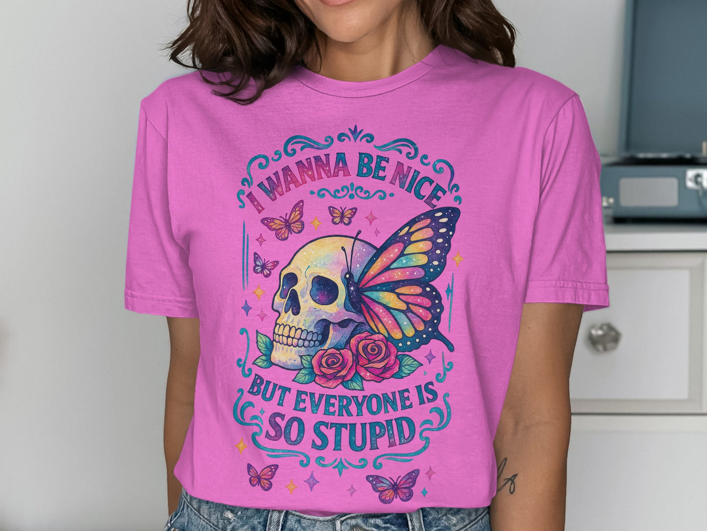 I Wanna Be Nice But Everyone Is So Stupid shirt