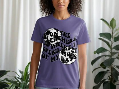 On The Bleachers Is Where I Spend Most Of My Days shirt