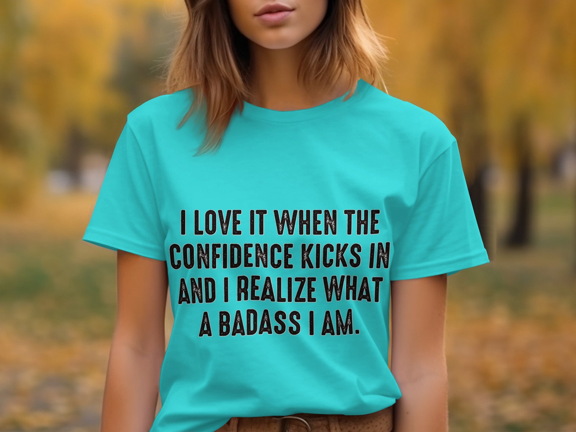 I Love It When Confidence Kicks In Realize Badass T-shirt