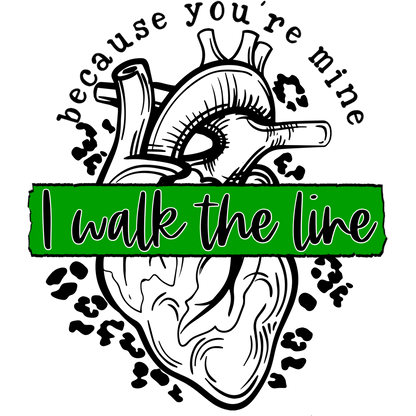 I Walk the Line Because You're Mine product