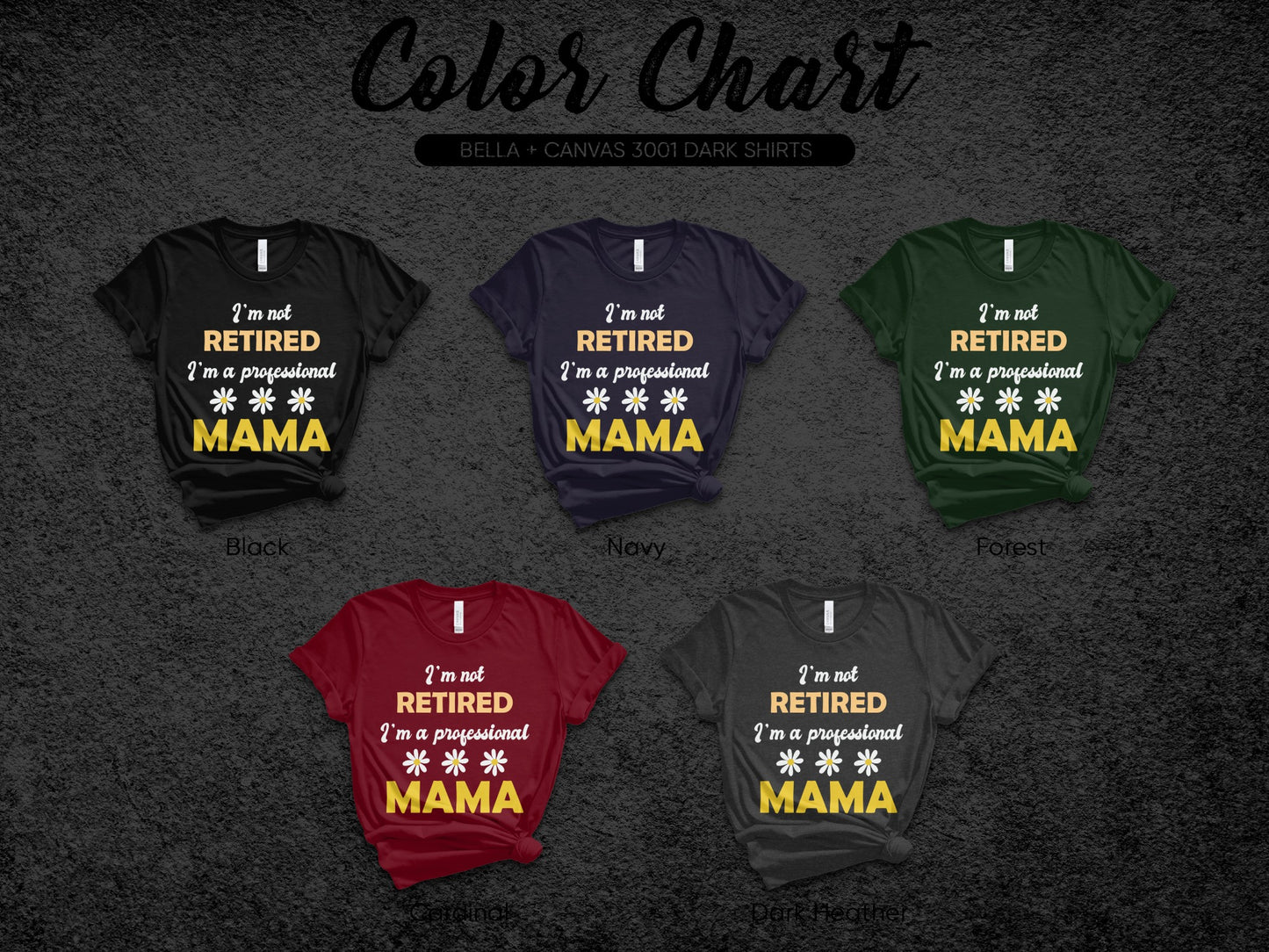 I'm Not Retired I'm A Professional Mama Shirt