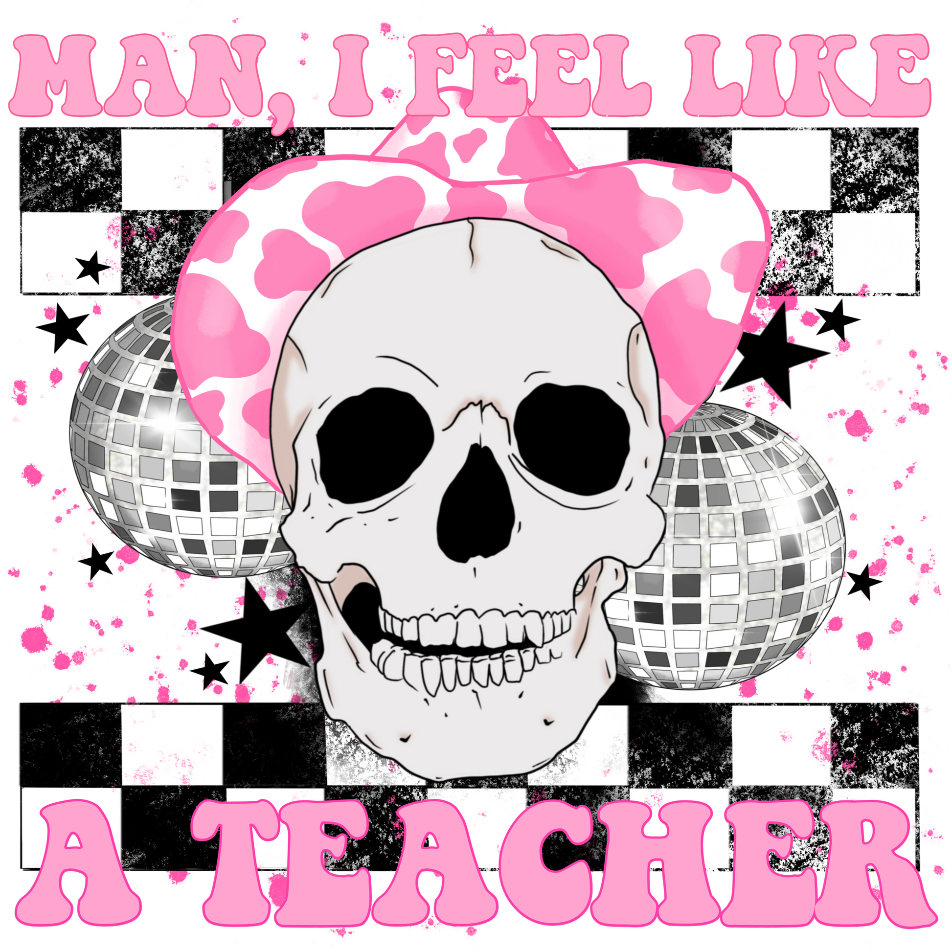 Man I Feel Like A Teacher Skull Design product