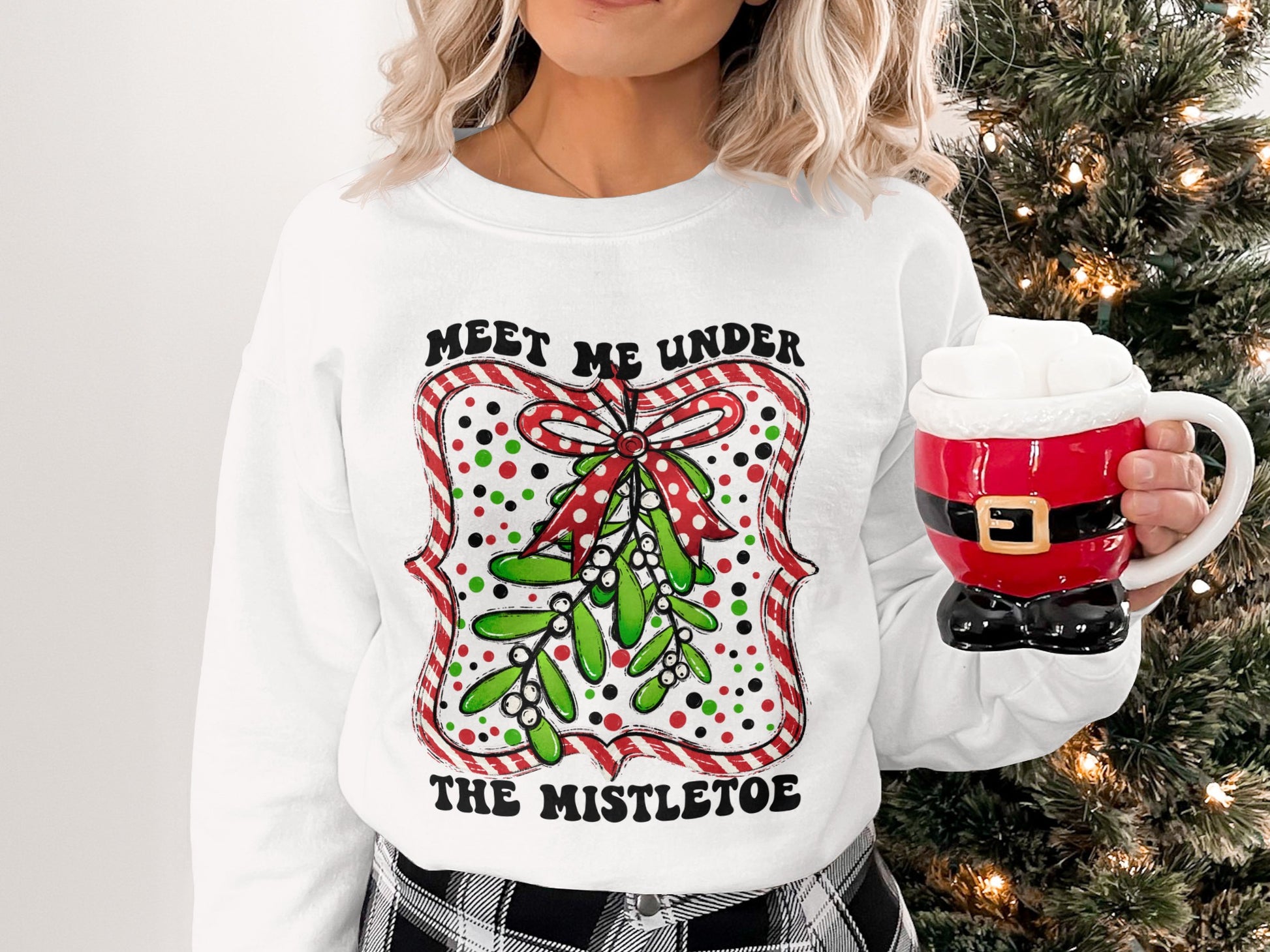 Meet Me Under The Mistletoe Holiday Sweatshirt