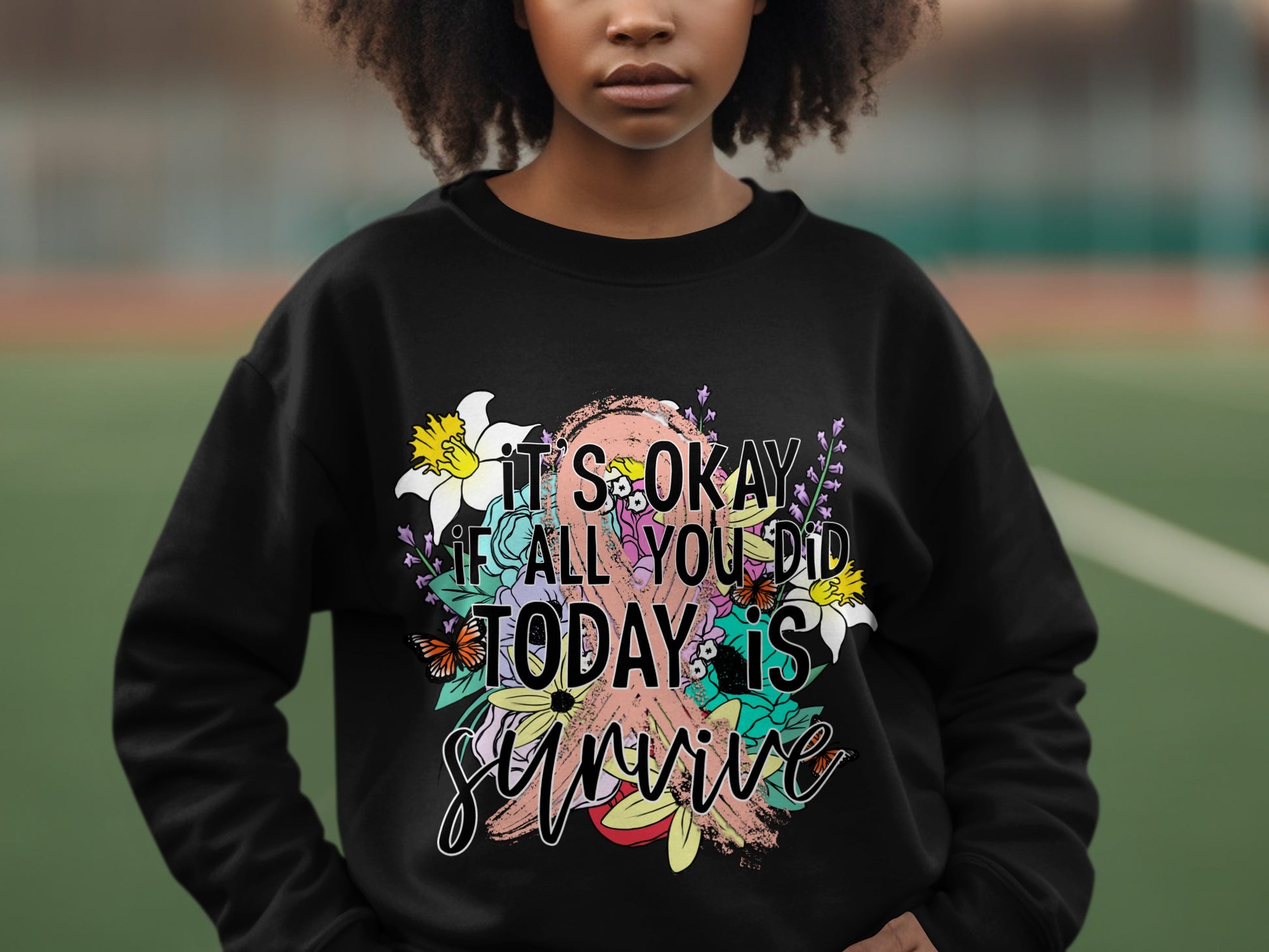 It's Okay If All You Did Today Is Survive Shirt