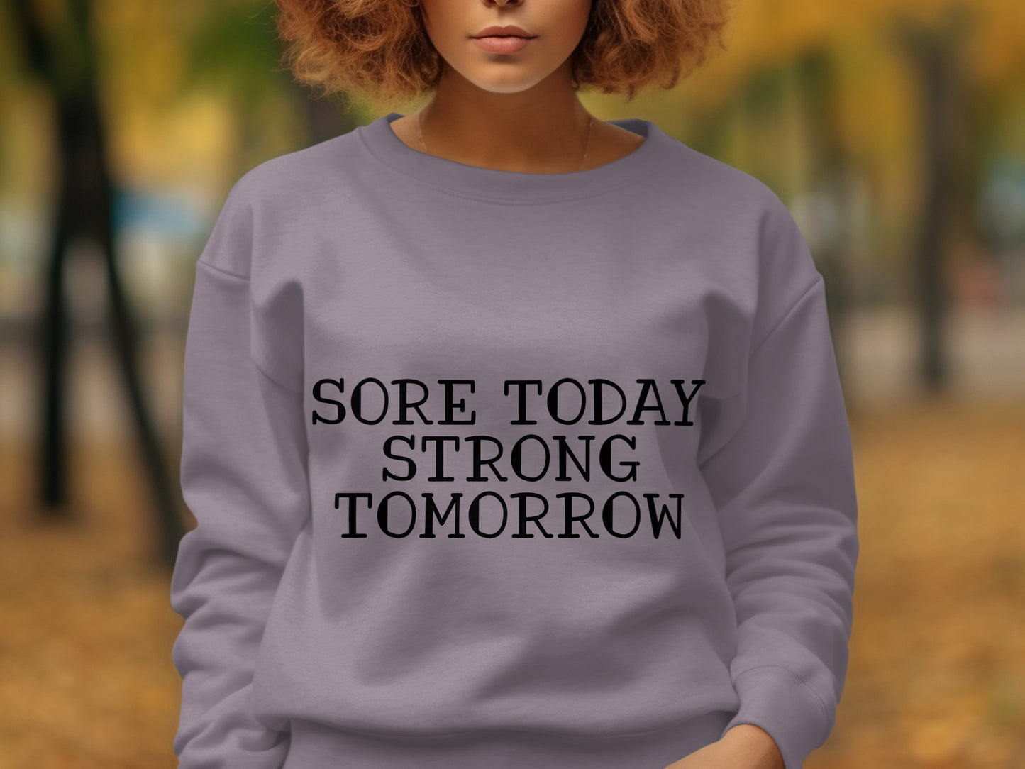 Sore Today Strong Tomorrow shirt