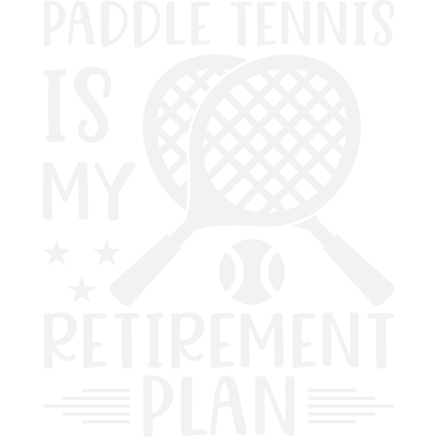 Paddle Tennis Is My Retirement Plan product