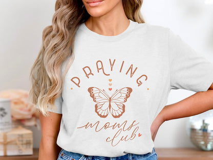 Praying Moms Club Butterfly Graphic Tee Shirt
