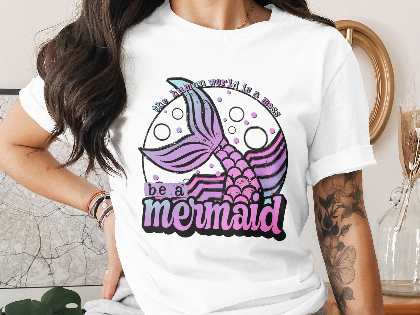 The human world is a mess be a mermaid shirt