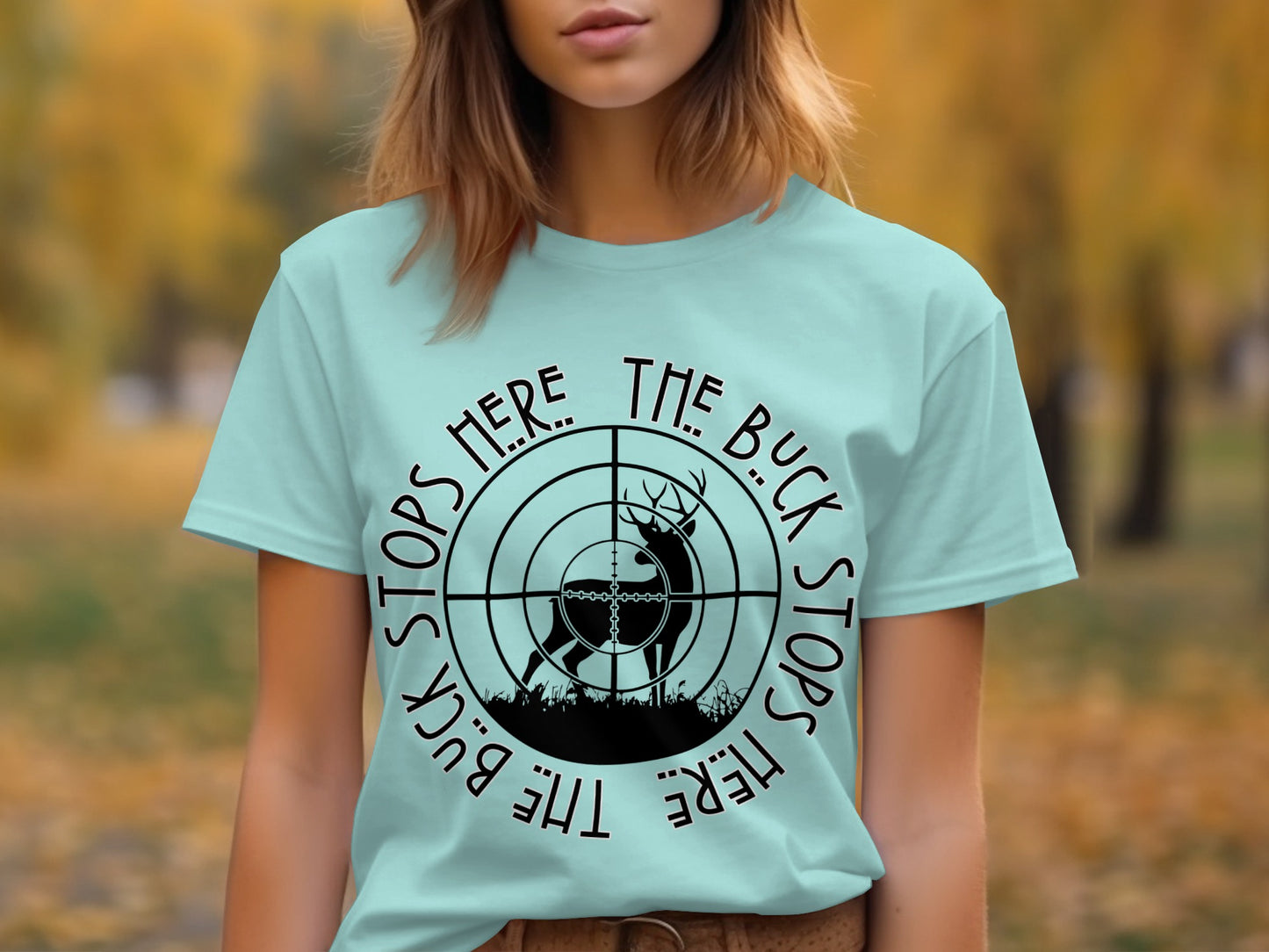 The Buck Stops Here Graphic Hunting T-shirt