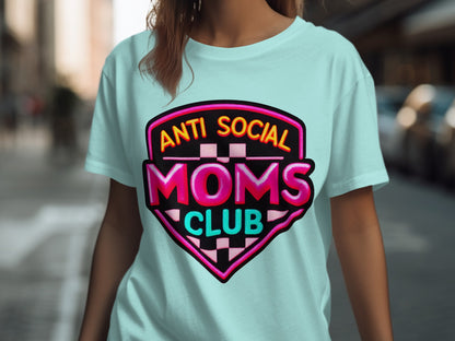 Anti Social Moms Club Graphic Tee for Everyday Wear