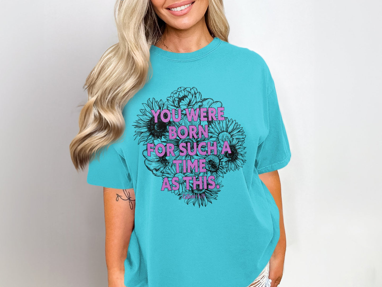 You Were Born For Such A Time As This T-Shirt
