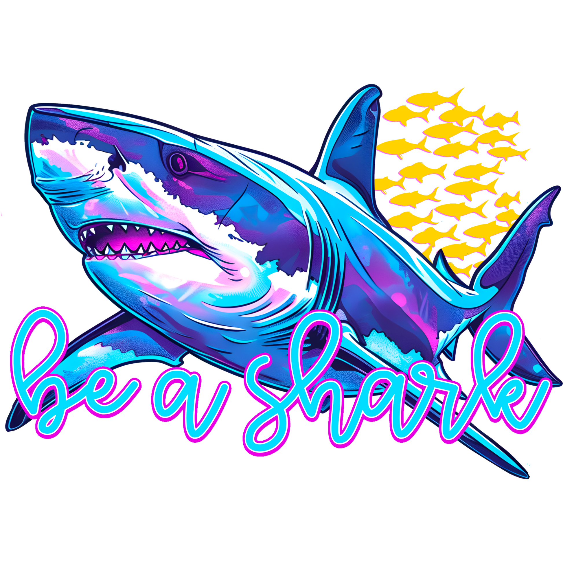 Be A Shark Vibrant Motivational Art Print