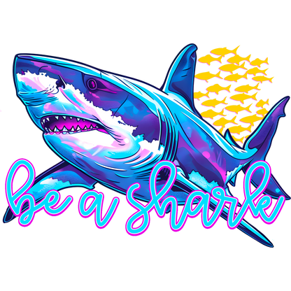 Be A Shark Vibrant Motivational Art Print