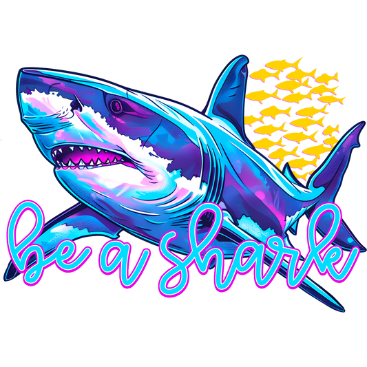 Be A Shark Vibrant Motivational Art Print