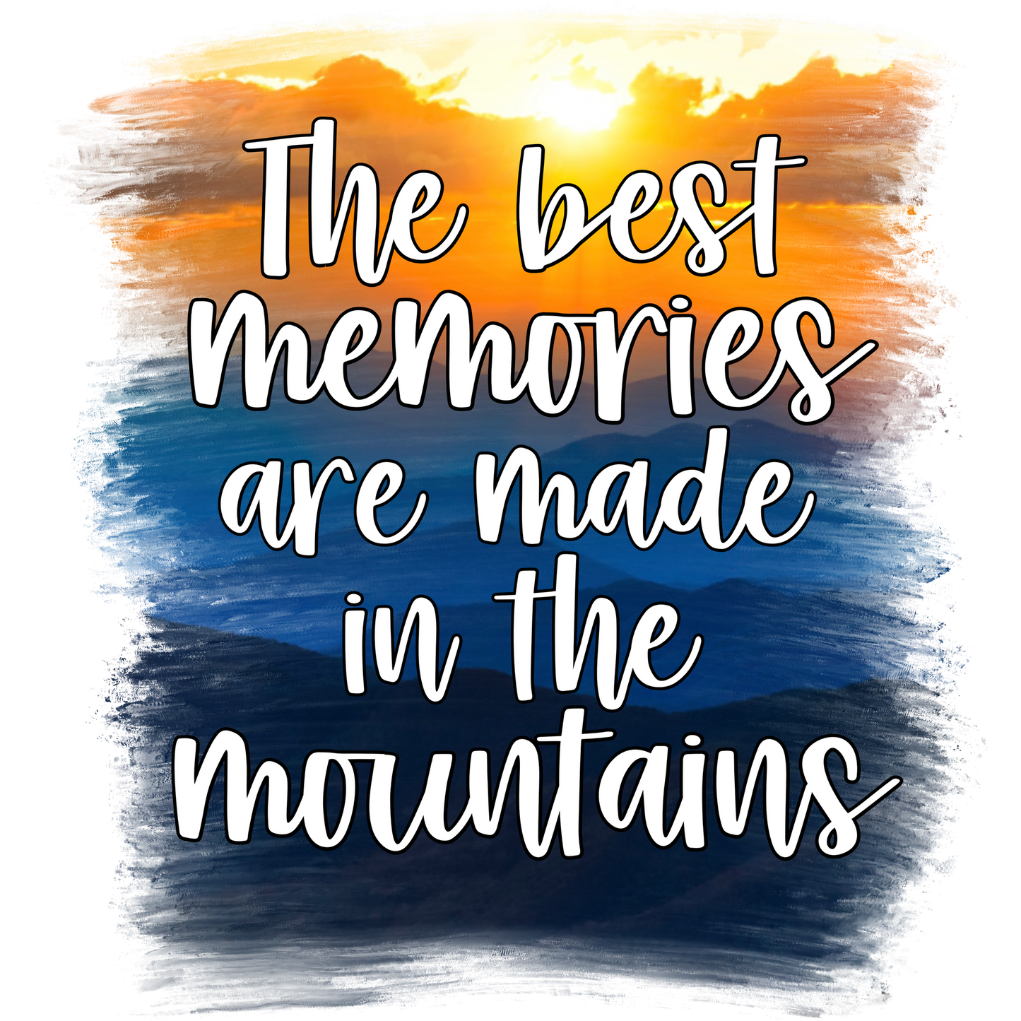 The best memories are made in the mountains product
