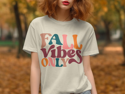 Fall Vibes Only Graphic T-Shirt for Autumn