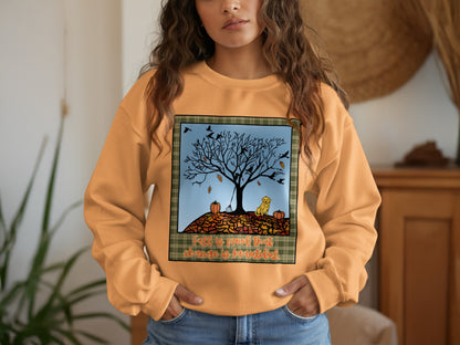 Here Is Proof That Change Is Beautiful sweatshirt