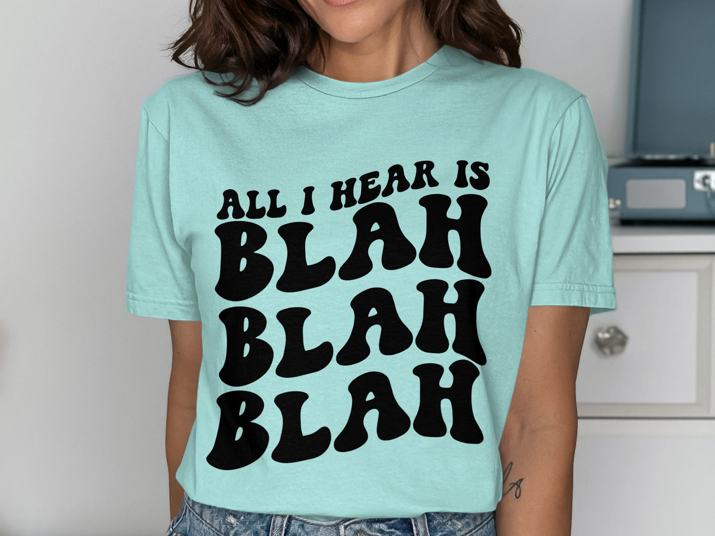 All I Hear is Blah Blah Blah Graphic T-Shirt