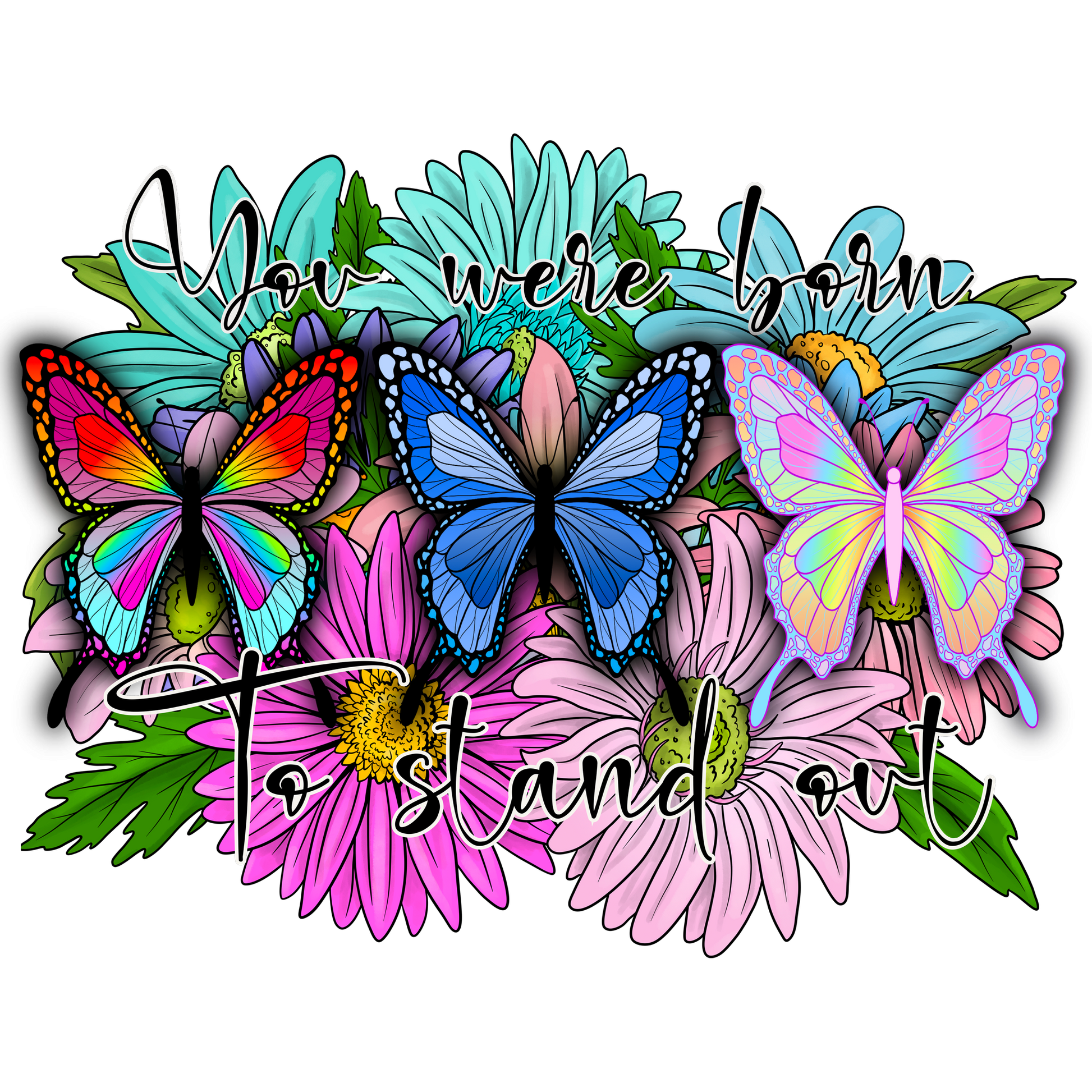 You Were Born to Stand Out Colorful Butterfly Poster