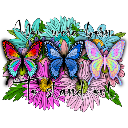 You Were Born to Stand Out Colorful Butterfly Poster