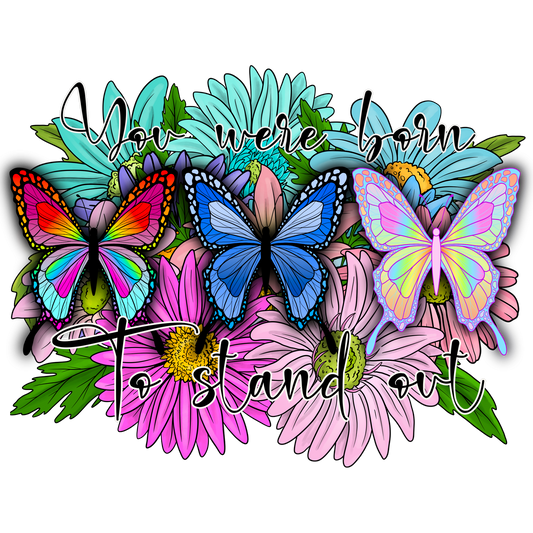 You Were Born to Stand Out Colorful Butterfly Poster