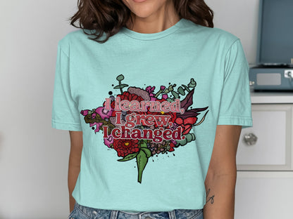 I learned I grew I changed graphic tee