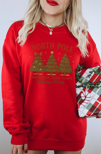 North Pole Christmas Tree Farm Always Fresh Sweatshirt
