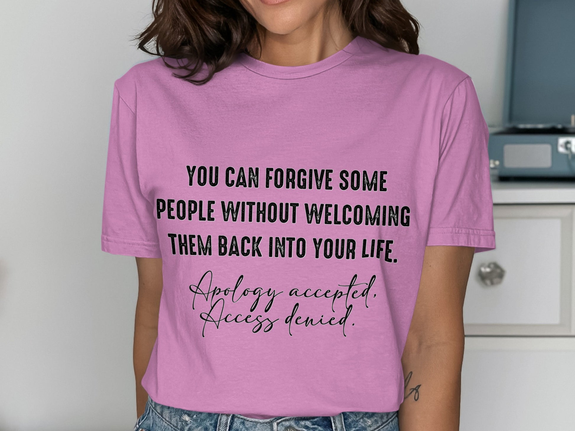 You Can Forgive Some People T-Shirt