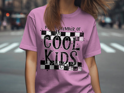 Proud Member of the Cool Kids Club T-shirt