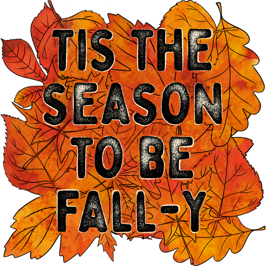 Tis the Season to Be Fall-y Autumn Decoration Product