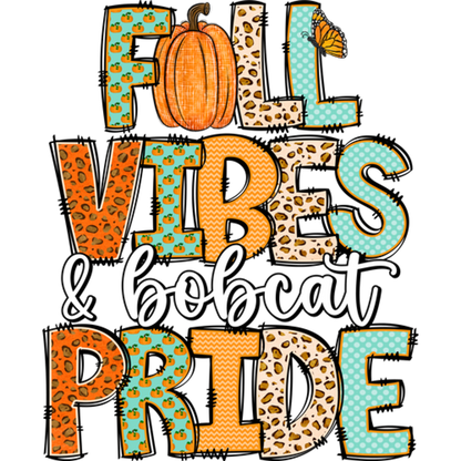 Fall Vibes & Bobcat Pride Graphic Design Sticker