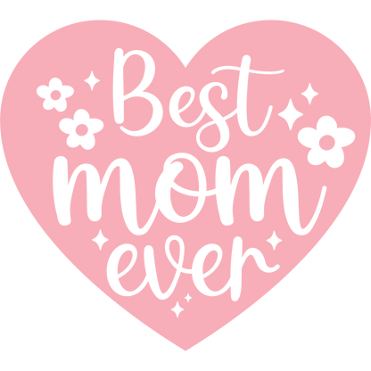 Best Mom Ever Heart with Flowers Design Product
