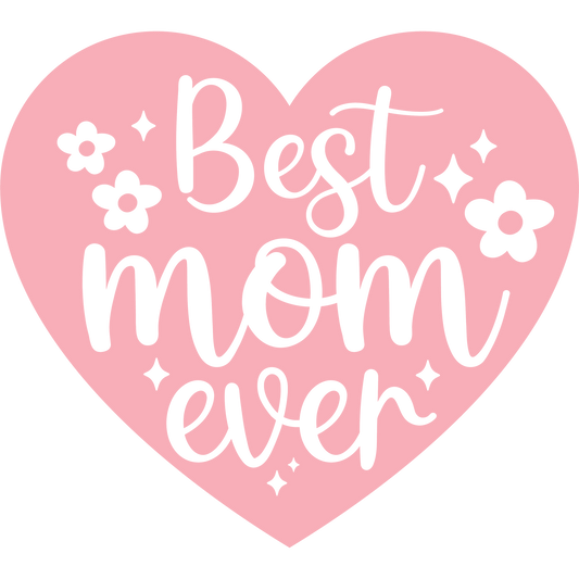 Best Mom Ever Heart with Flowers Design Product