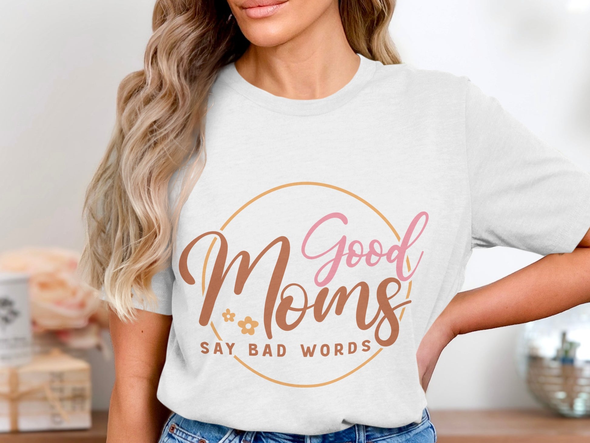 Good Moms Say Bad Words Graphic Tee Shirt