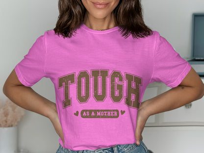 Tough As A Mother graphic t-shirt casual wear