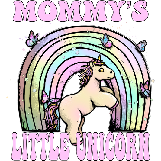 Mommy's Little Unicorn with Rainbow and Butterflies