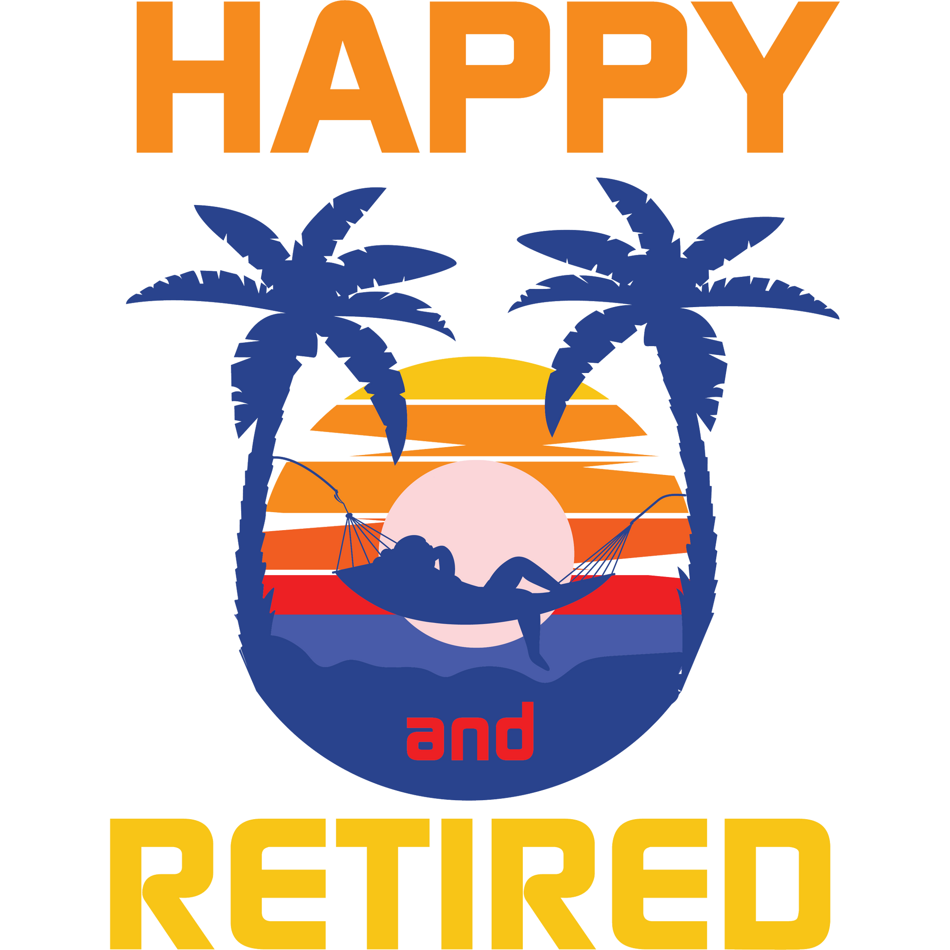 Happy and Retired Relaxing Hammock Graphic product