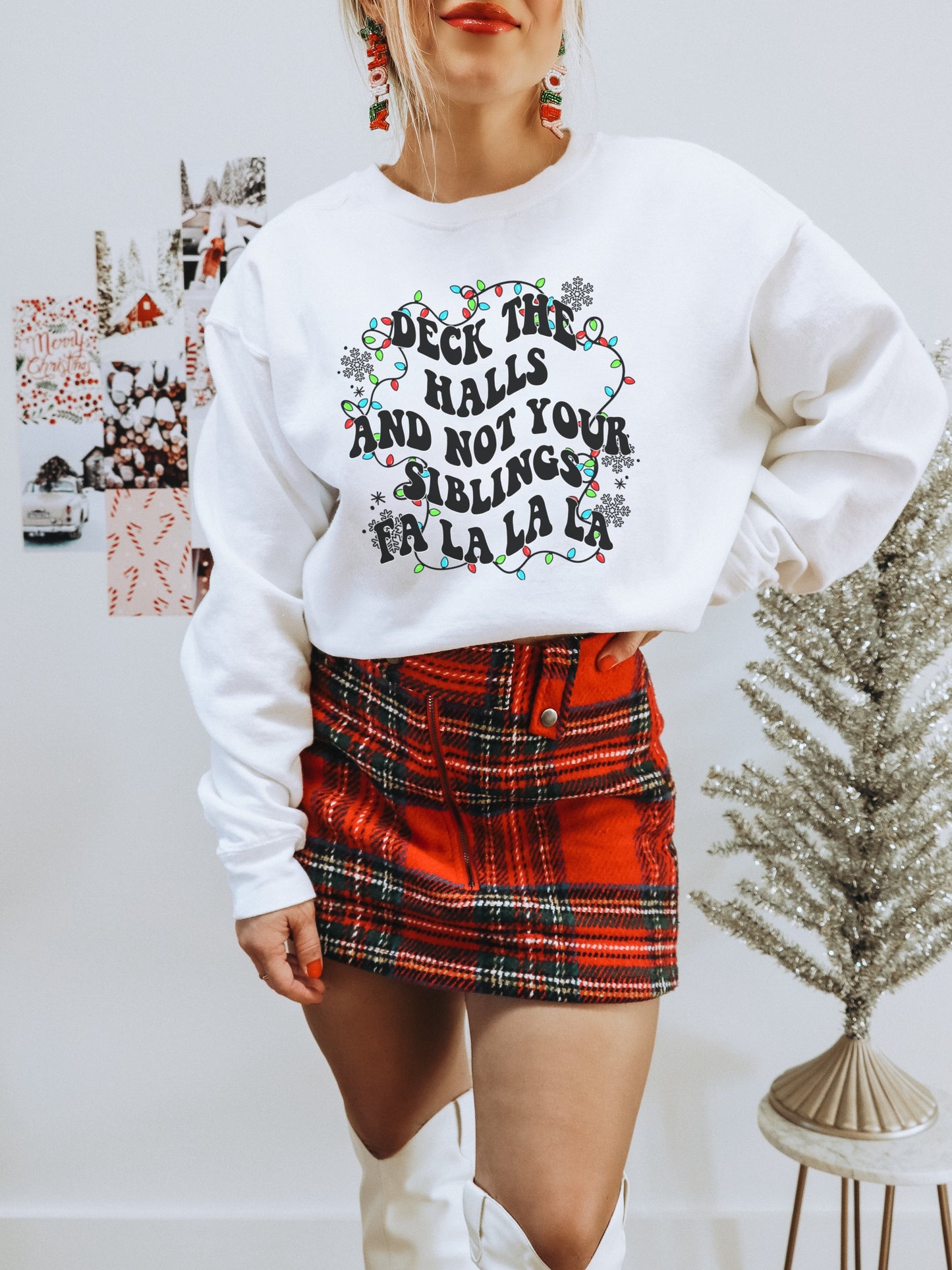 Deck The Halls Not Your Siblings Sweatshirt
