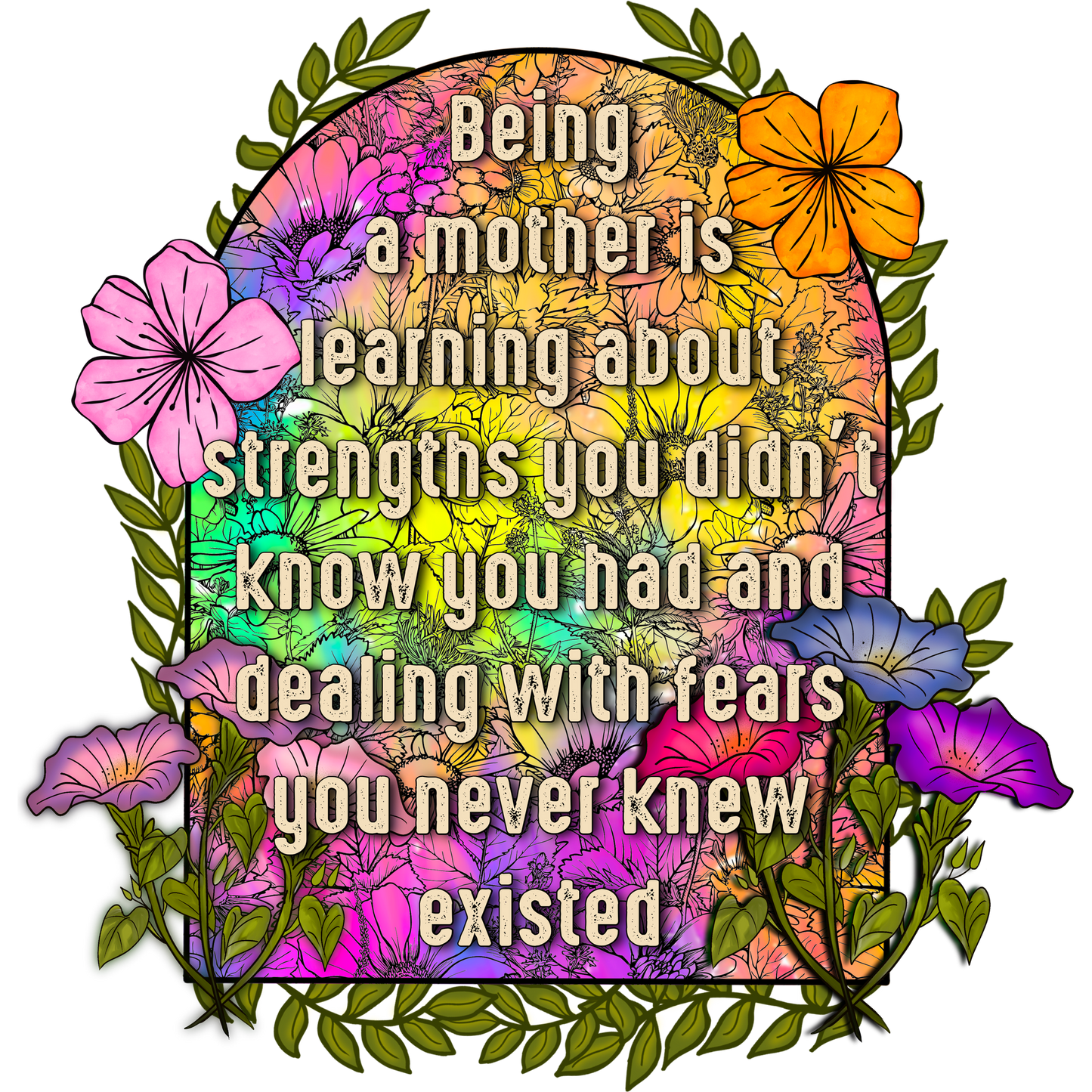 Being a mother learning strengths and dealing with fears
