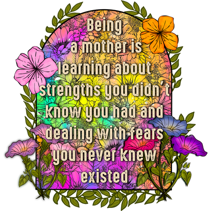 Being a mother learning strengths and dealing with fears