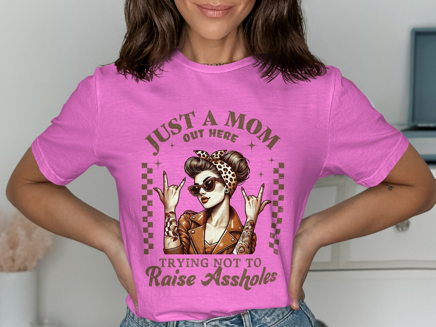 Just a Mom Out Here Trying Not to Raise Assholes Shirt