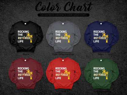 Rocking The Retired Life Crewneck Sweatshirt