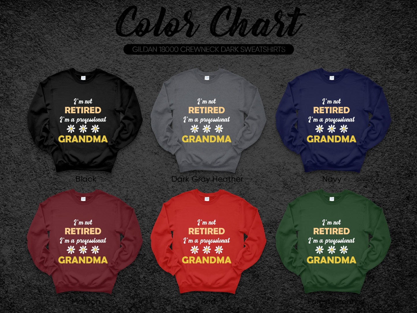 I'm Not Retired I'm A Professional Grandma Sweatshirt