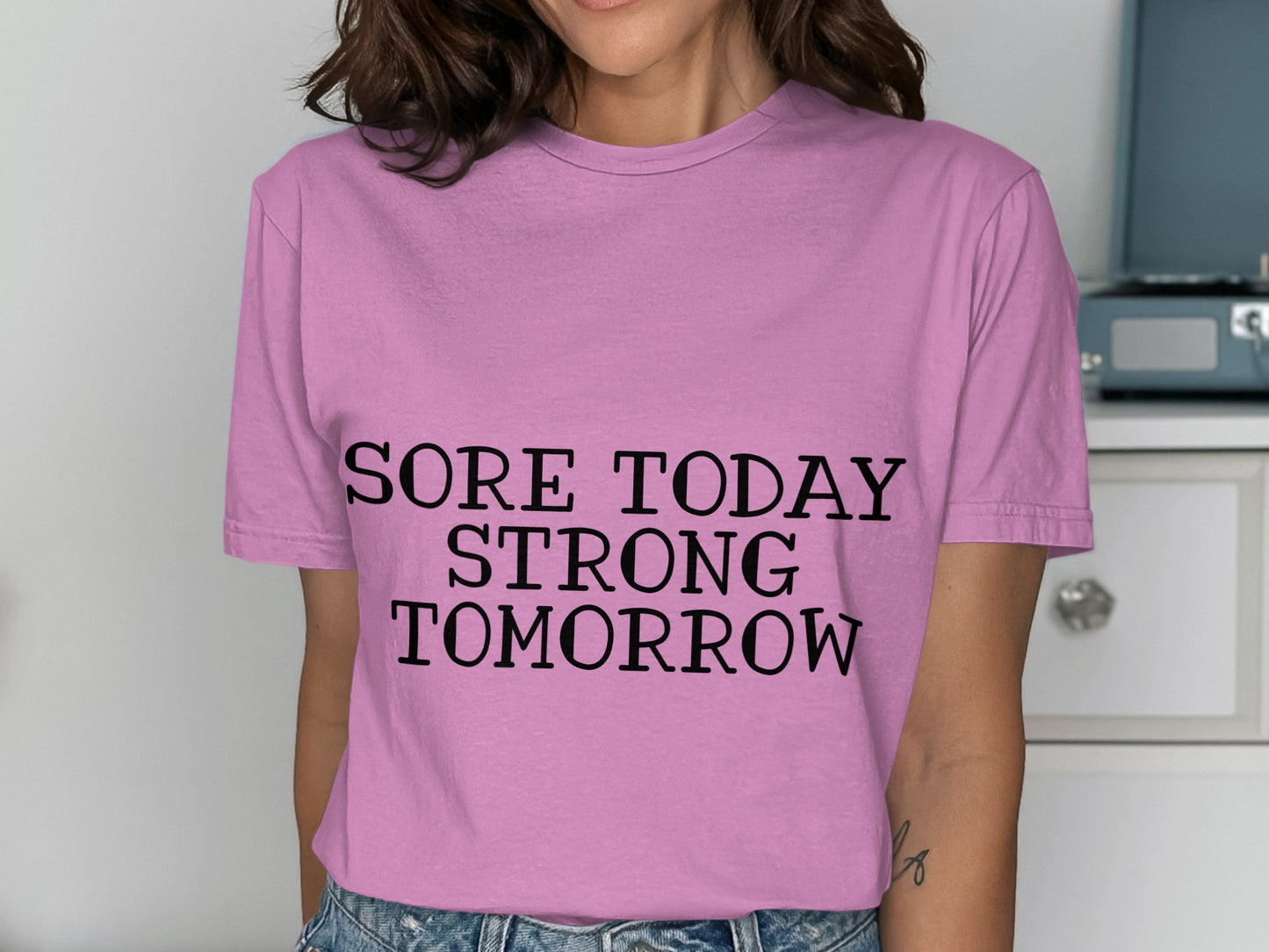 Sore Today Strong Tomorrow fitness shirt