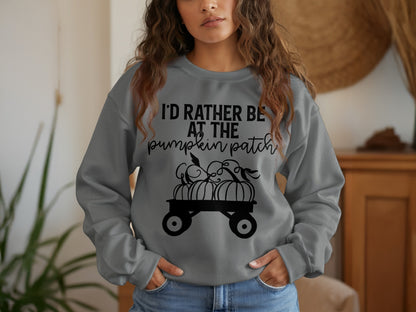 I'd Rather Be At The Pumpkin Patch Sweatshirt