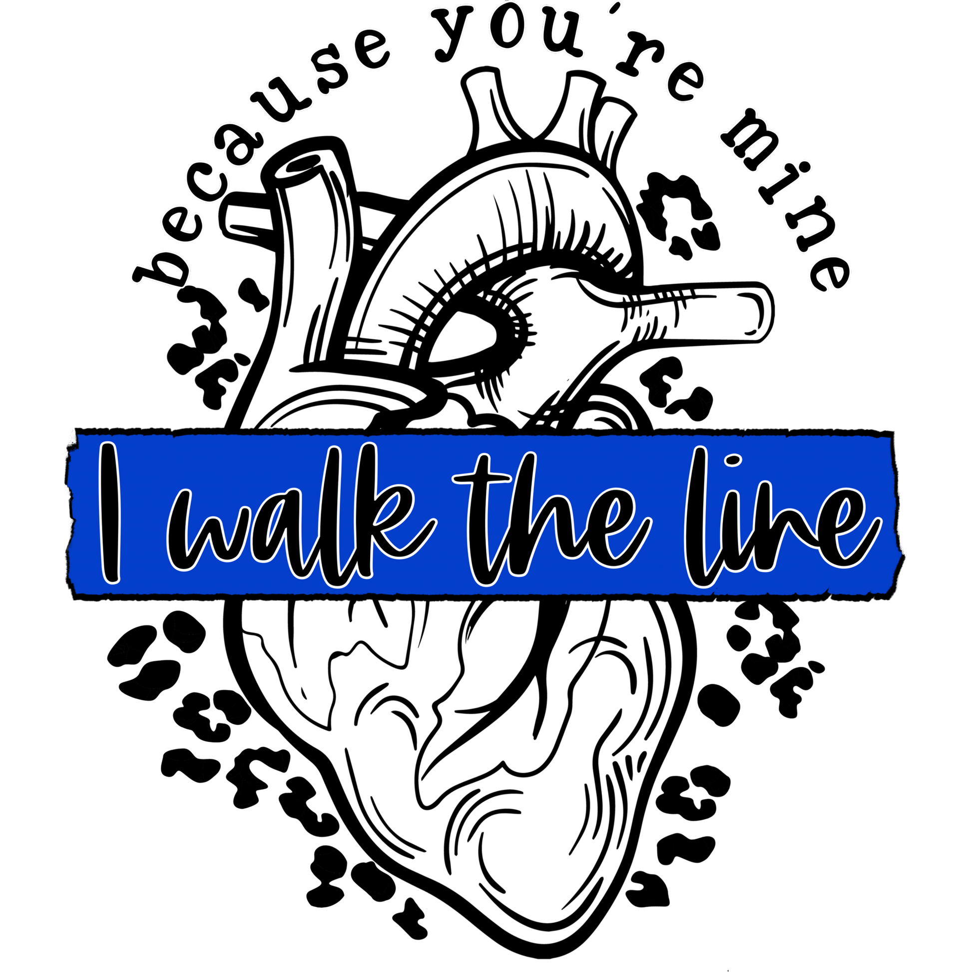 I Walk The Line Because You're Mine product
