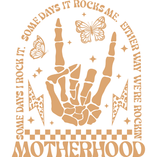 Some Days I Rock It Some Days It Rocks Me Motherhood