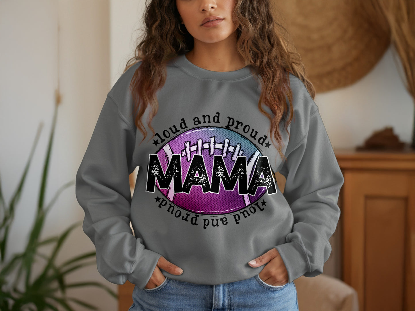 Loud and Proud Mama Graphic Sweatshirt Product