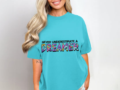 Never Underestimate A Dreamer Graphic Tee